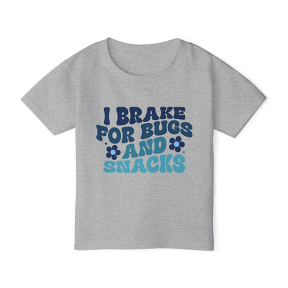 I Brake For Bugs and Snacks Heavy Cotton™ Toddler T-shirt