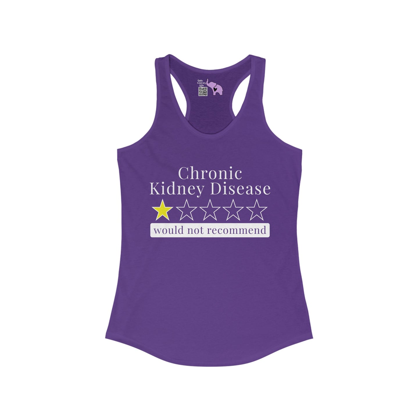 Chronic Kidney Disease 1 Star Would Not Recommend Women's Ideal Racerback Tank