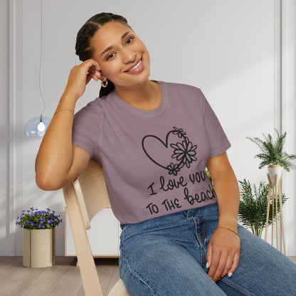 I Love You To The Beach Adult T-shirt
