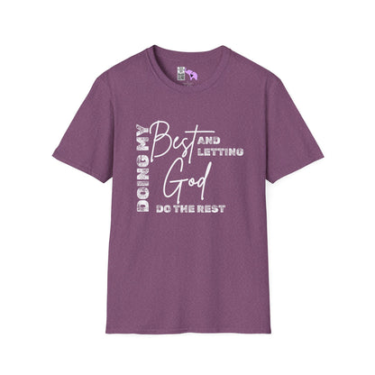 Doing My Best and Letting God Do The Rest Adult T-shirt