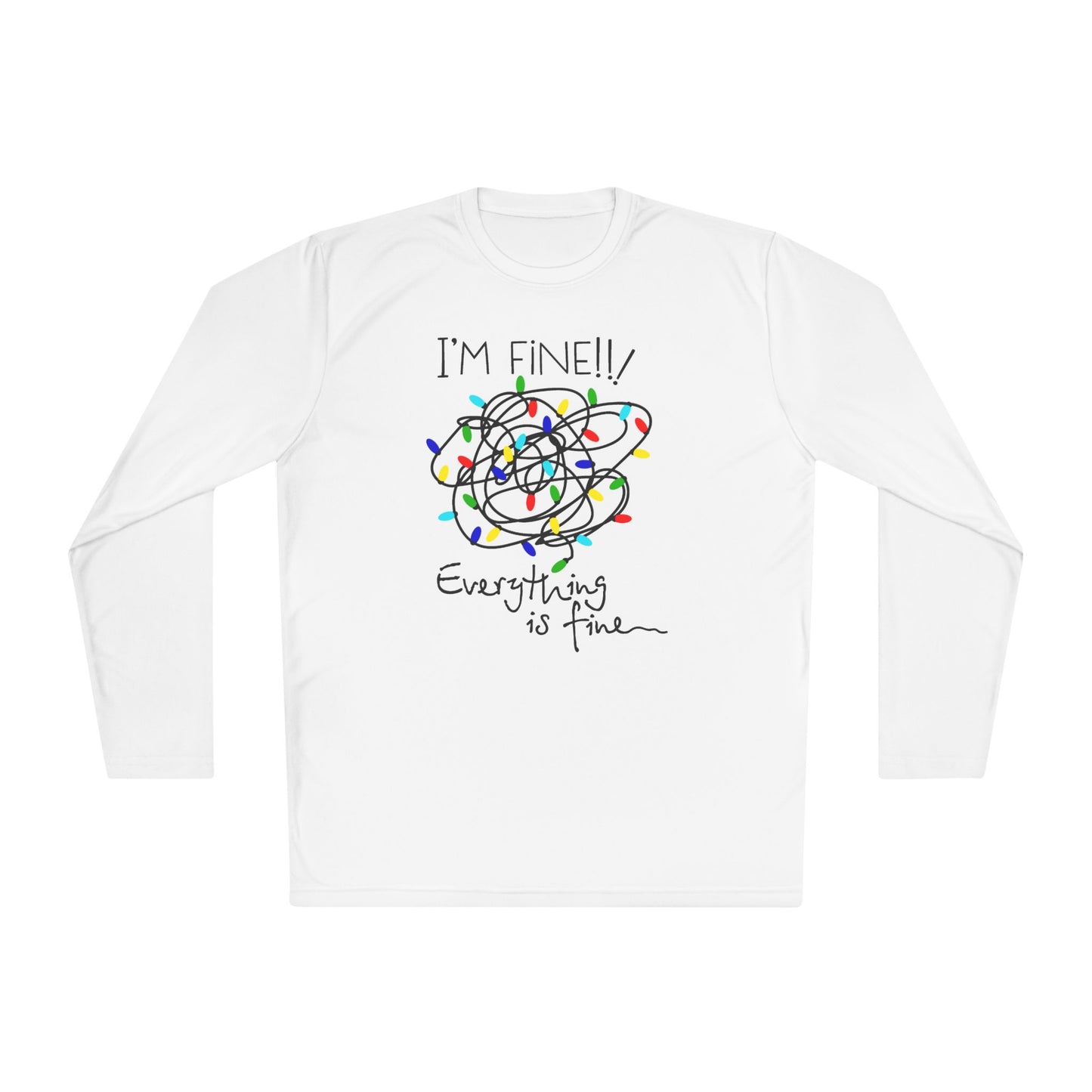 I'm Fine Everything Is Fine (Christmas Lights) Adult Long Sleeve Tee