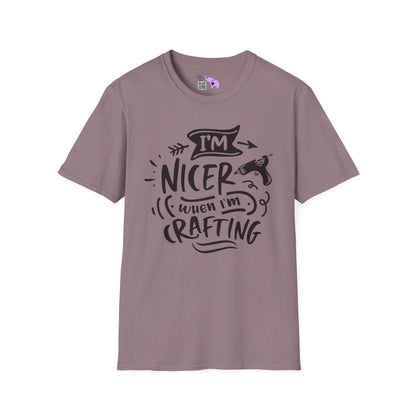 I'm Nicer When I'm Crafting Adult T-shirt