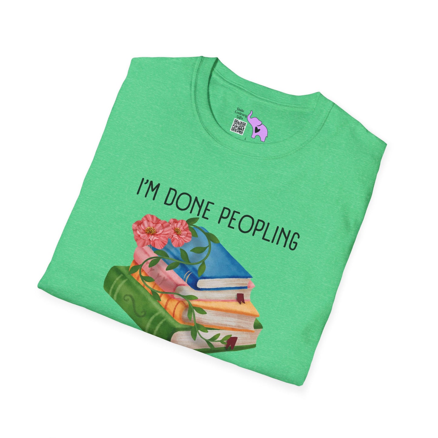 I'm Done Peopling Where Are My Books T-shirt