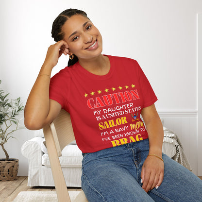 Caution My Daughter is a US Sailor I've Been Known to Brag (Mom) Adult T-Shirt