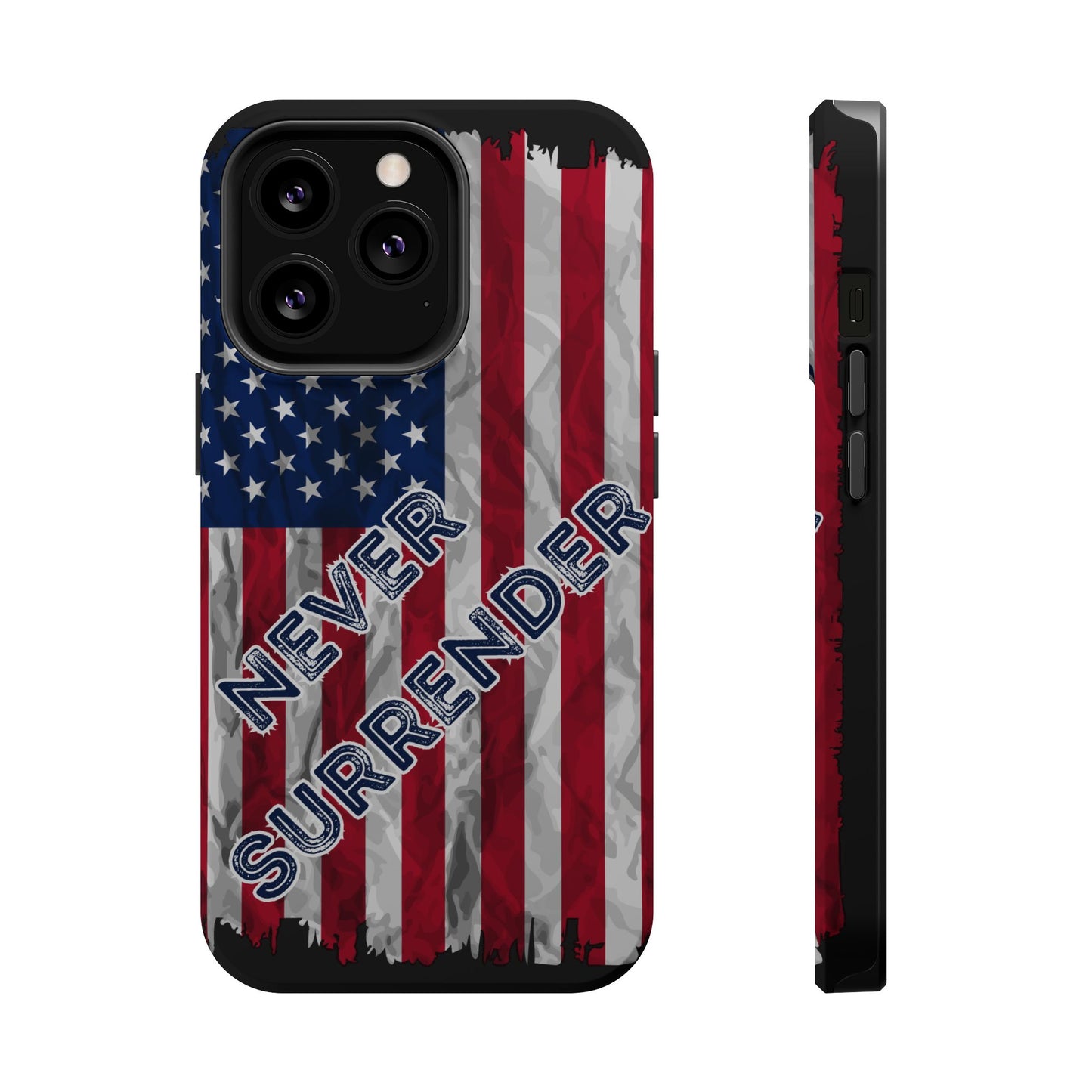 Never Surrender American Flag MagSafe® Compatible Tough Case for iPhone