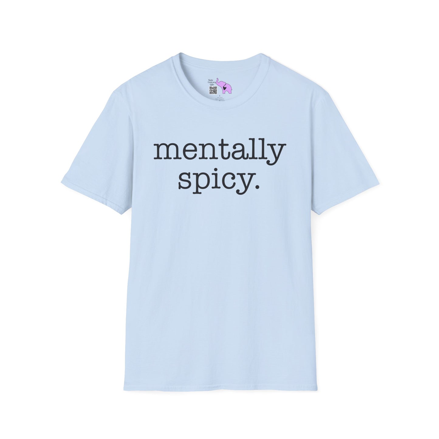 Mentally Spicy Adult T-shirt