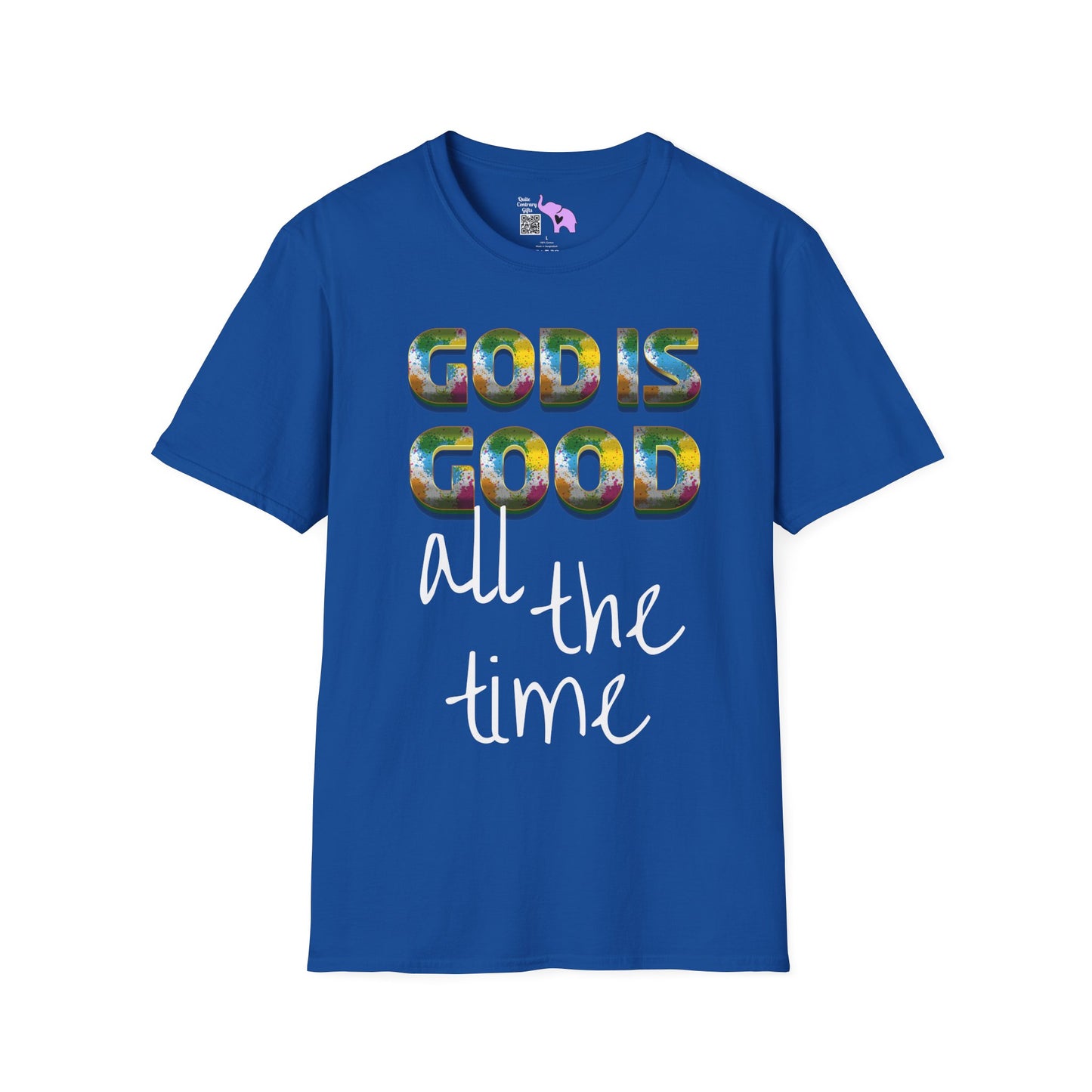God Is Good All The Time (2) Adult T-shirt