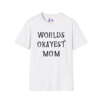 Worlds Okayest Mom Adult T-shirt