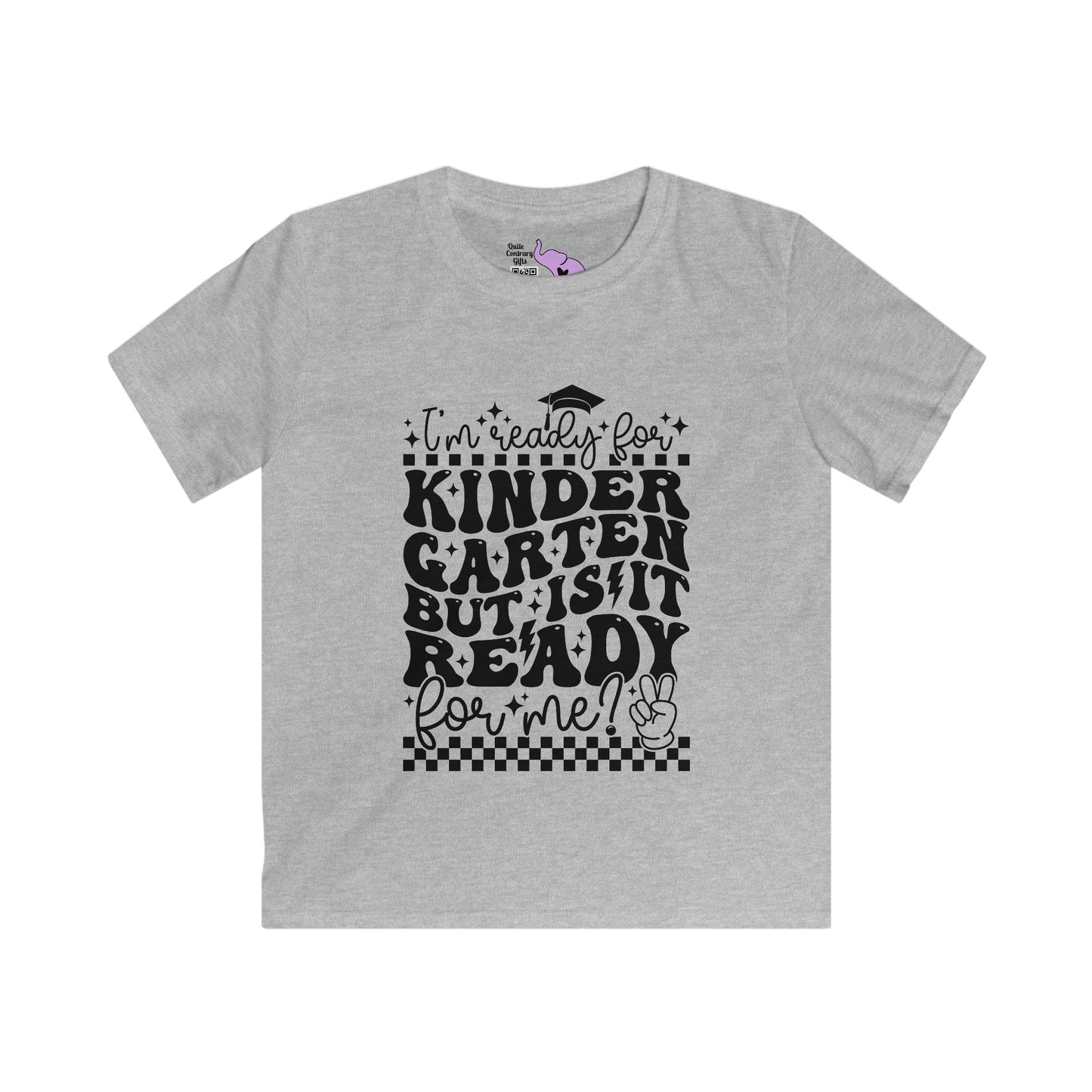 I'm Ready for Kindergarten But Is It Ready For Me Youth Softstyle Tee