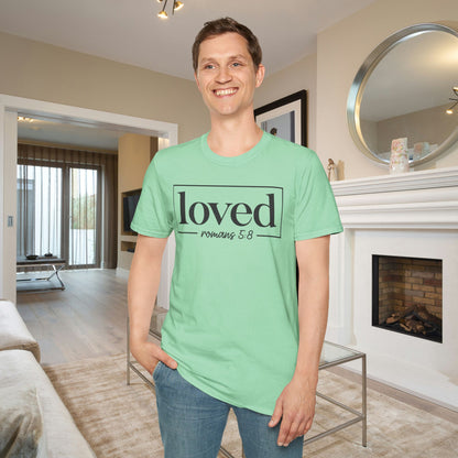 Loved Romans 5:8 Adult T-shirt