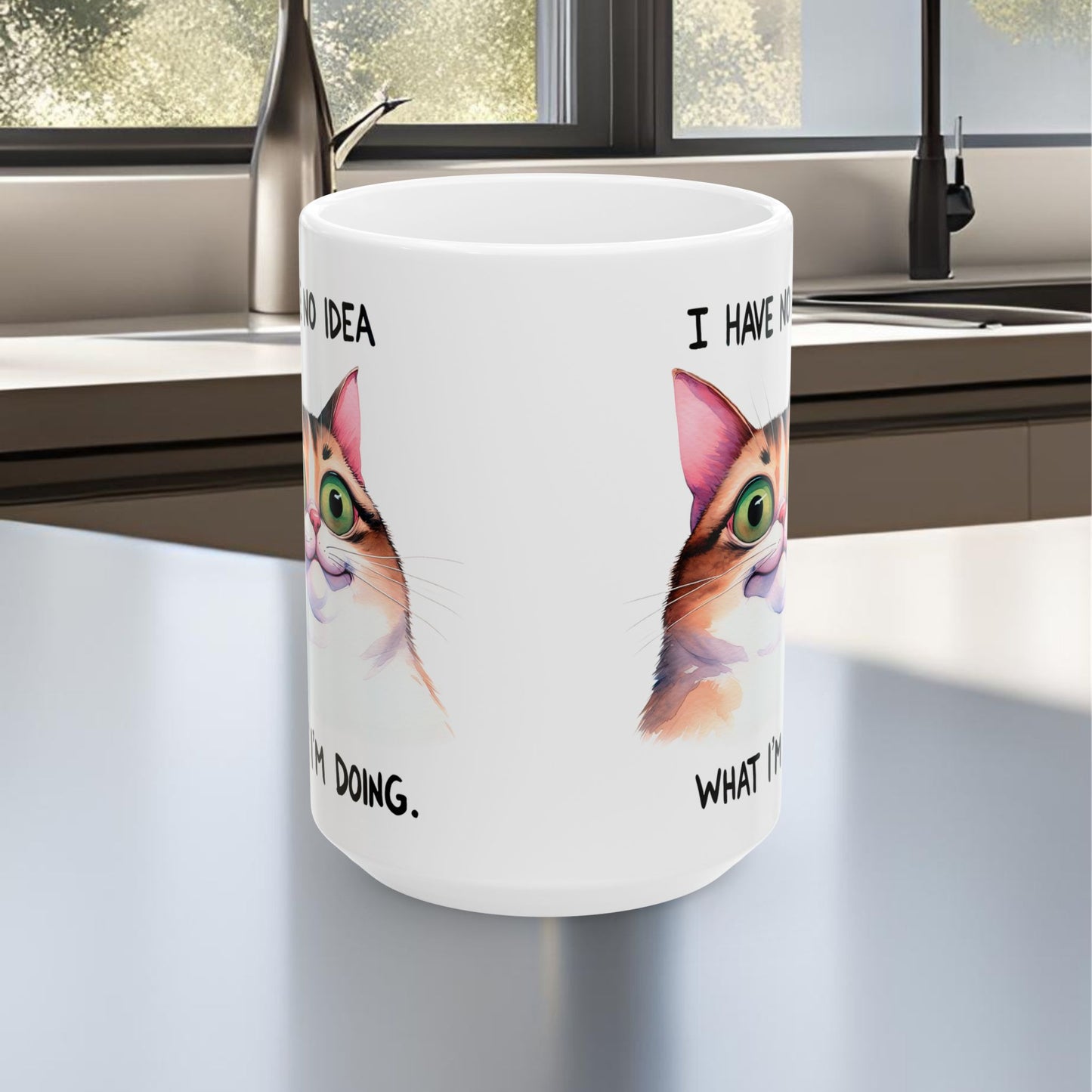 I Have No Idea What I'm Doing (Cat) Ceramic Mug, (11oz, 15oz)