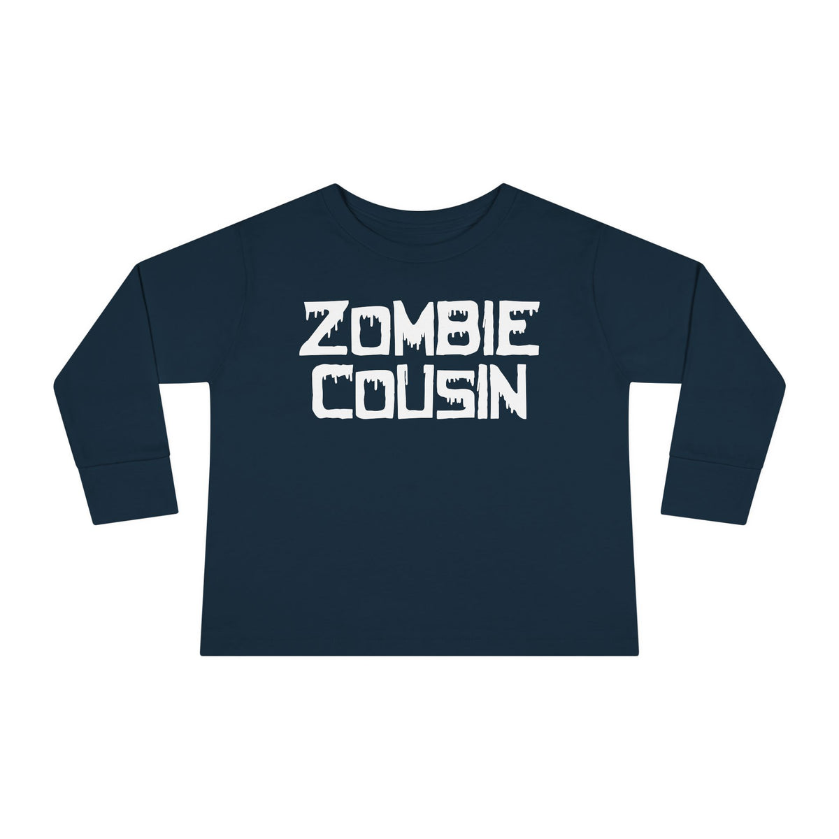 ""Zombie Cousin Toddler Long Sleeve Tee