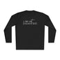 I Am Not Demure 2 Adult Long Sleeve Tee