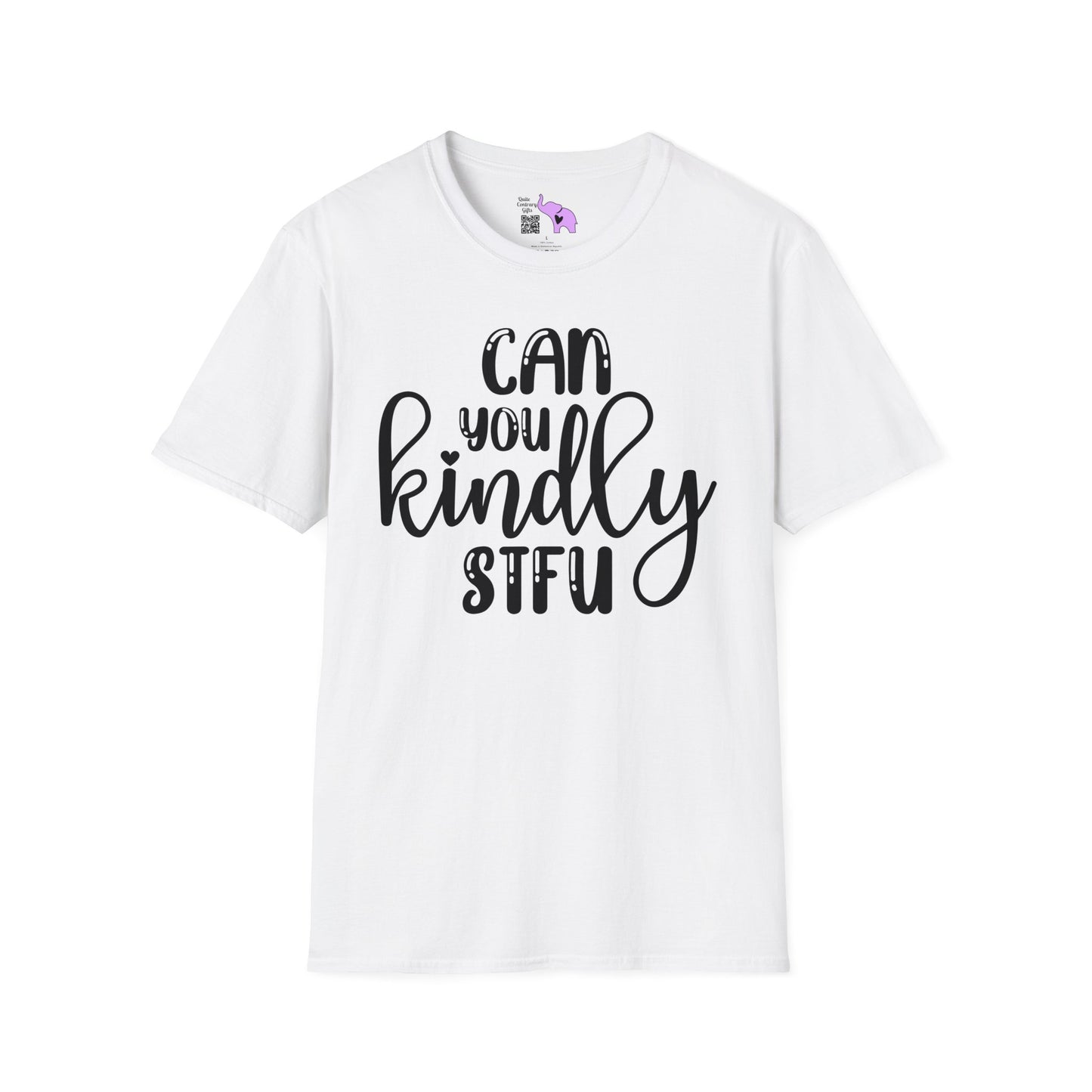 Can You Kindly STFU T-shirt