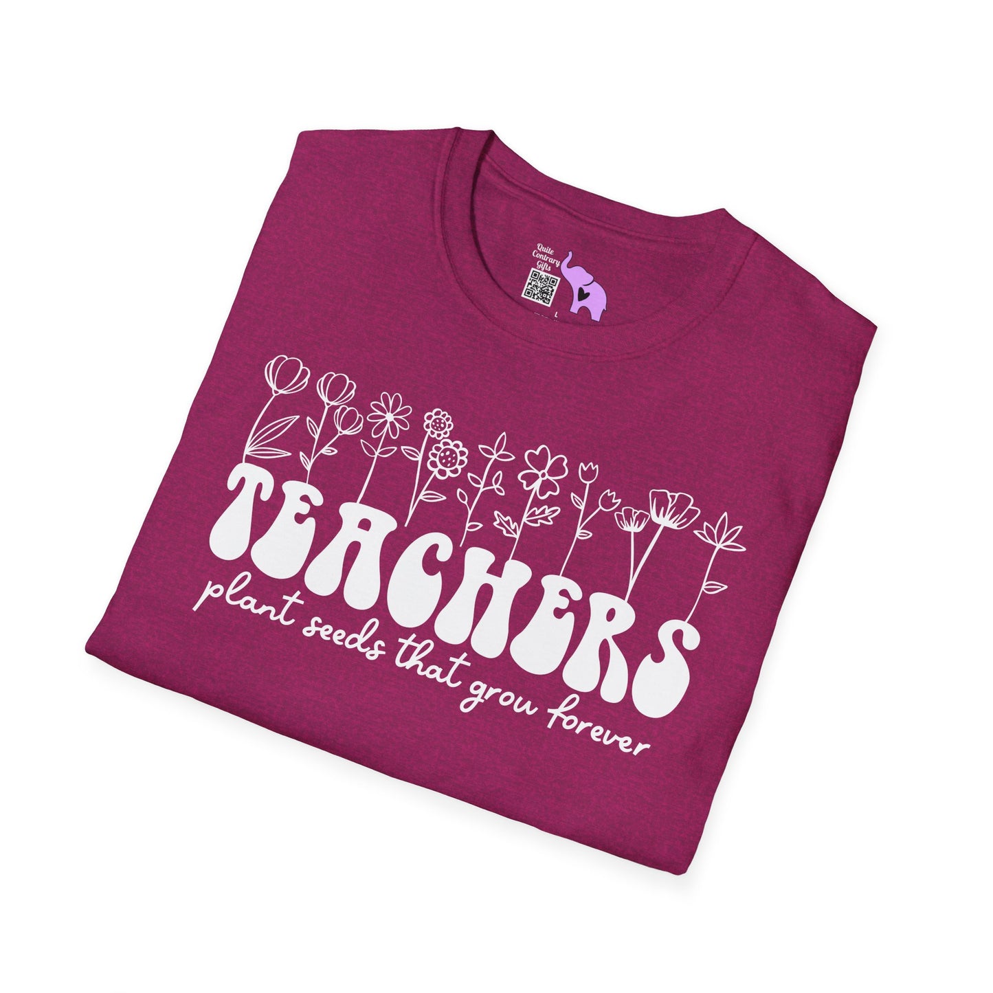 Teachers Plant Seets That Grow Forever Adult T-shirt