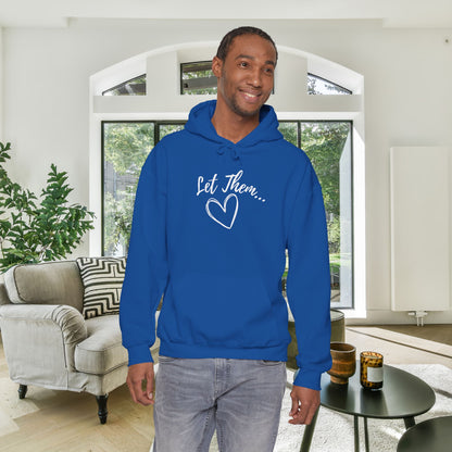 Let Them... Heavy Blend™ Hooded Sweatshirt
