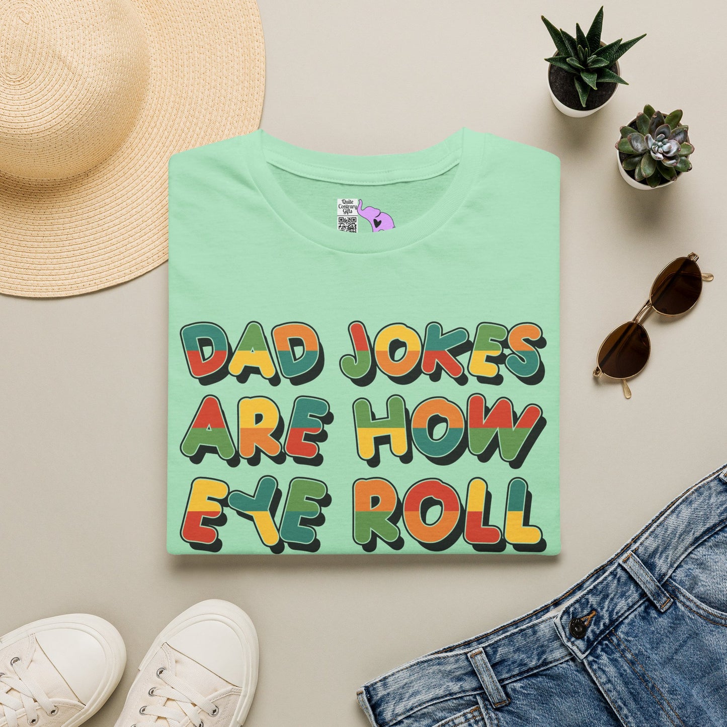 Dad Jokes Are How Eye Roll Adult T-shirt