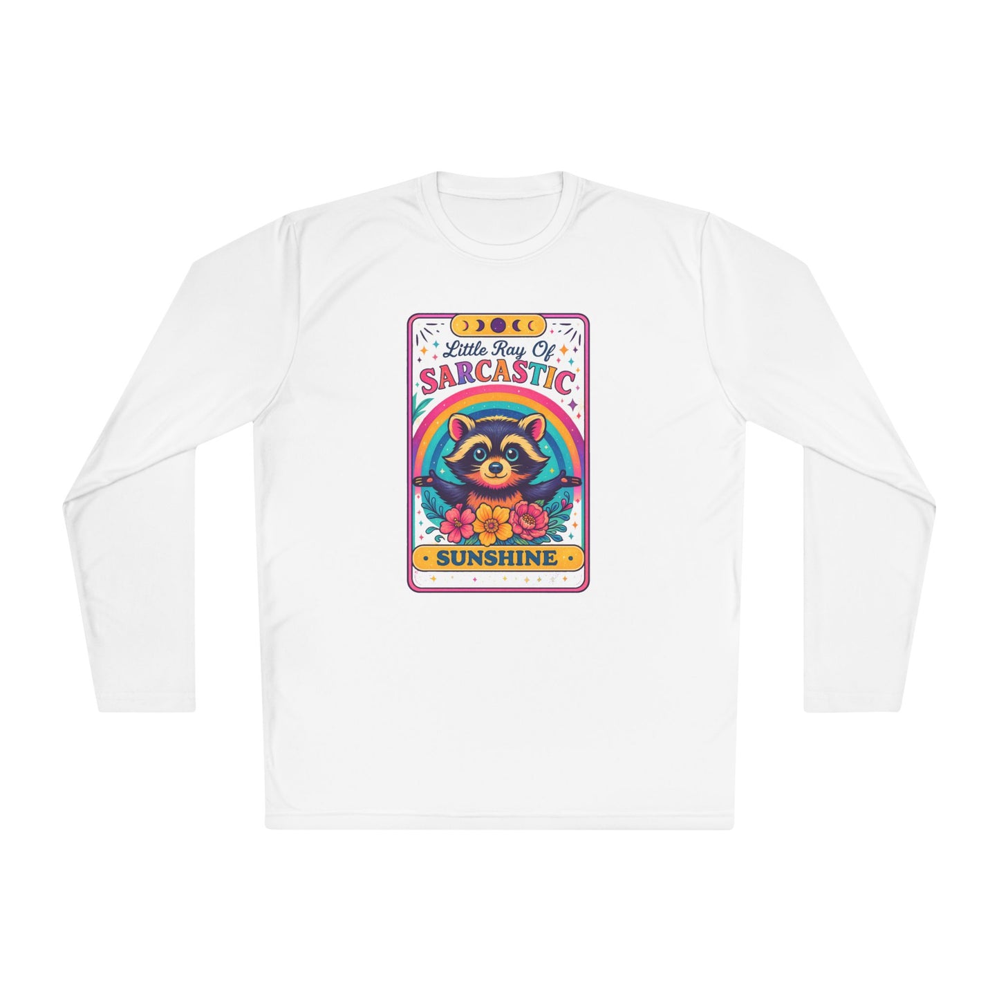 Little Ray of Sarcastic Sunshine Adult Long Sleeve Tee