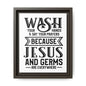 Wash Your Hands & Say Your Prayers... Framed Canvas Bathroom Art