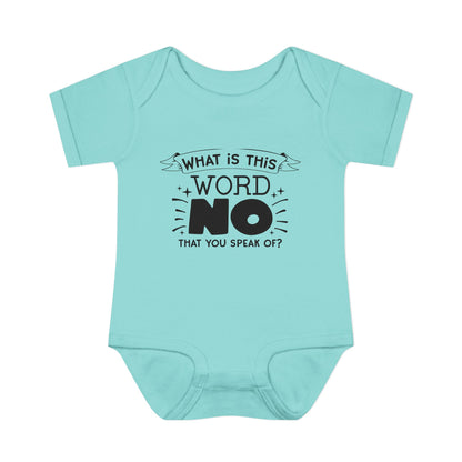 What Is This Word No That You Speak Of? Baby Rib Bodysuit
