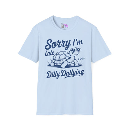 Sorry I'm Late I Was Dilly Dallying (Turtle) Adult T-shirt
