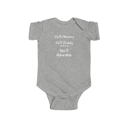 50% Mommy 50% Daddy 100% Adored Infant Fine Jersey Bodysuit