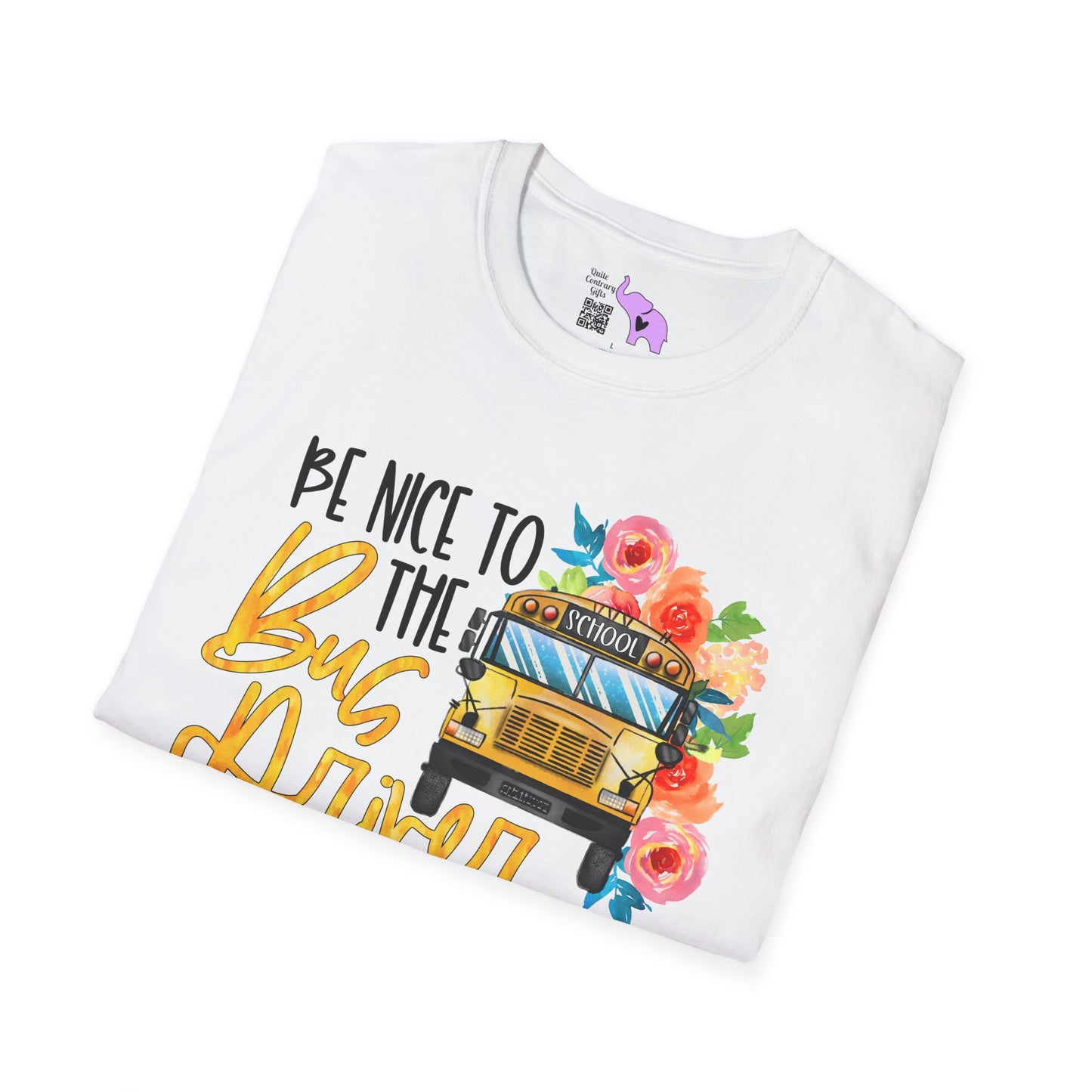 Be Nice To The Bus Driver... Adult T-shirt