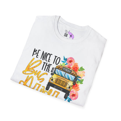 Be Nice To The Bus Driver... Adult T-shirt