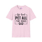 Life Goal Pet All The Dogs Adult T-shirt
