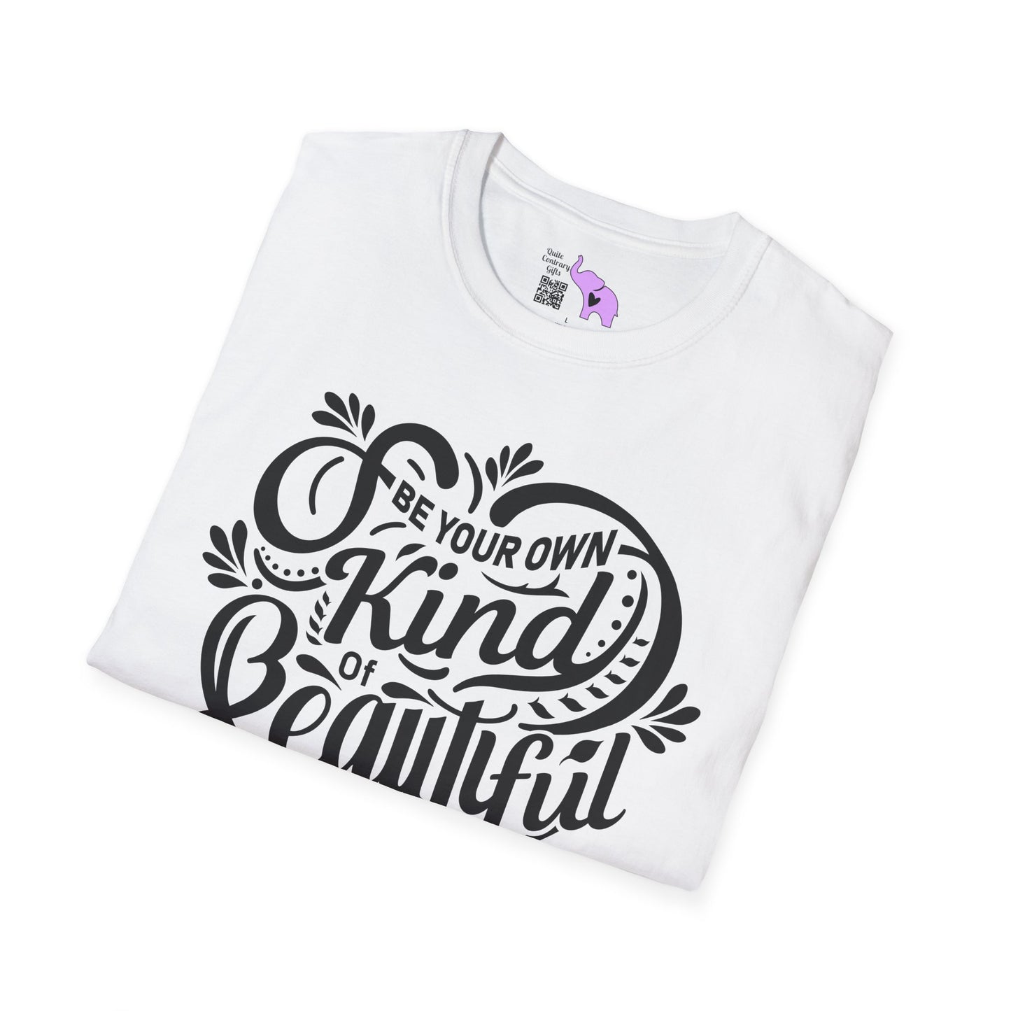 Be Your Own Kind Of Beautiful Adult T-shirt