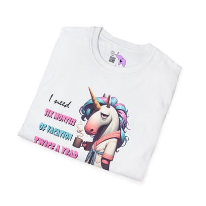 I Need 6 Months of Vacation Twice a Year Adult T-shirt
