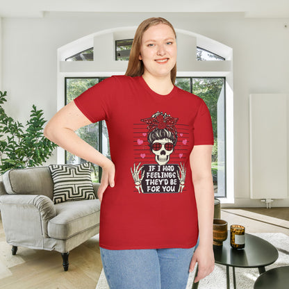 If I Had Feelings They'd Be For You Mugshot Adult T-shirt
