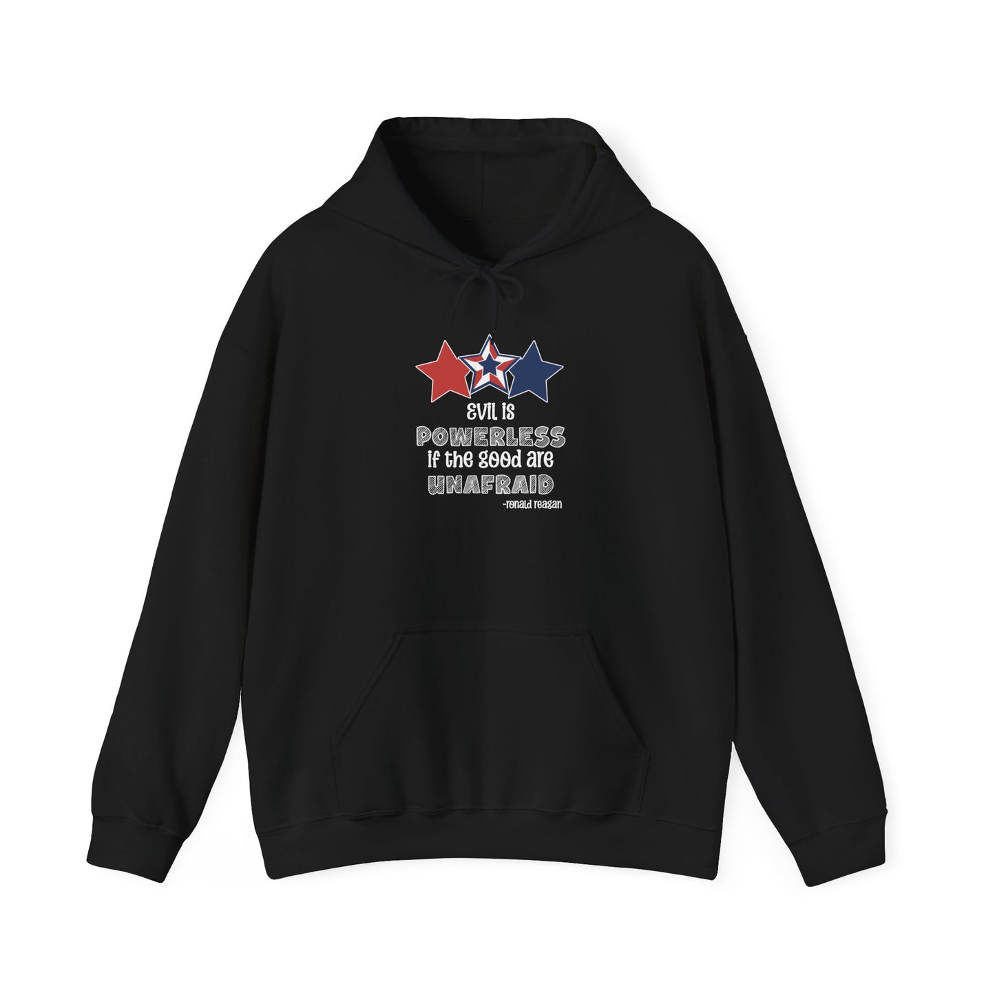 Evil is Powerless If The Good Are Unafraid Heavy Blend™ Hooded Sweatshirt