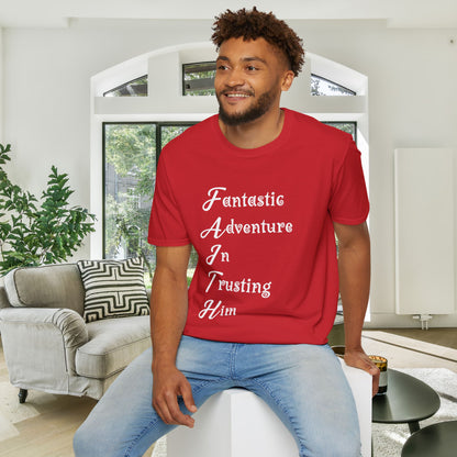 FAITH Fantastic Adventure In Trusting Him Adult T-shirt