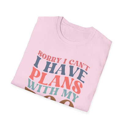 Sorry I Can't I Have Plans With My Dog T-shirt