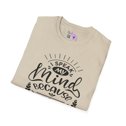 I Speak My Mind Because It Hurts To Bite My Tongue Adult T-shirt