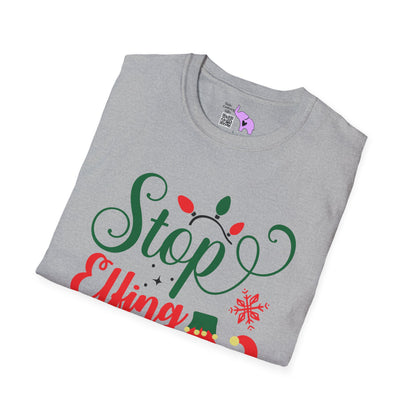 Stop Elfing Around Adult T-shirt
