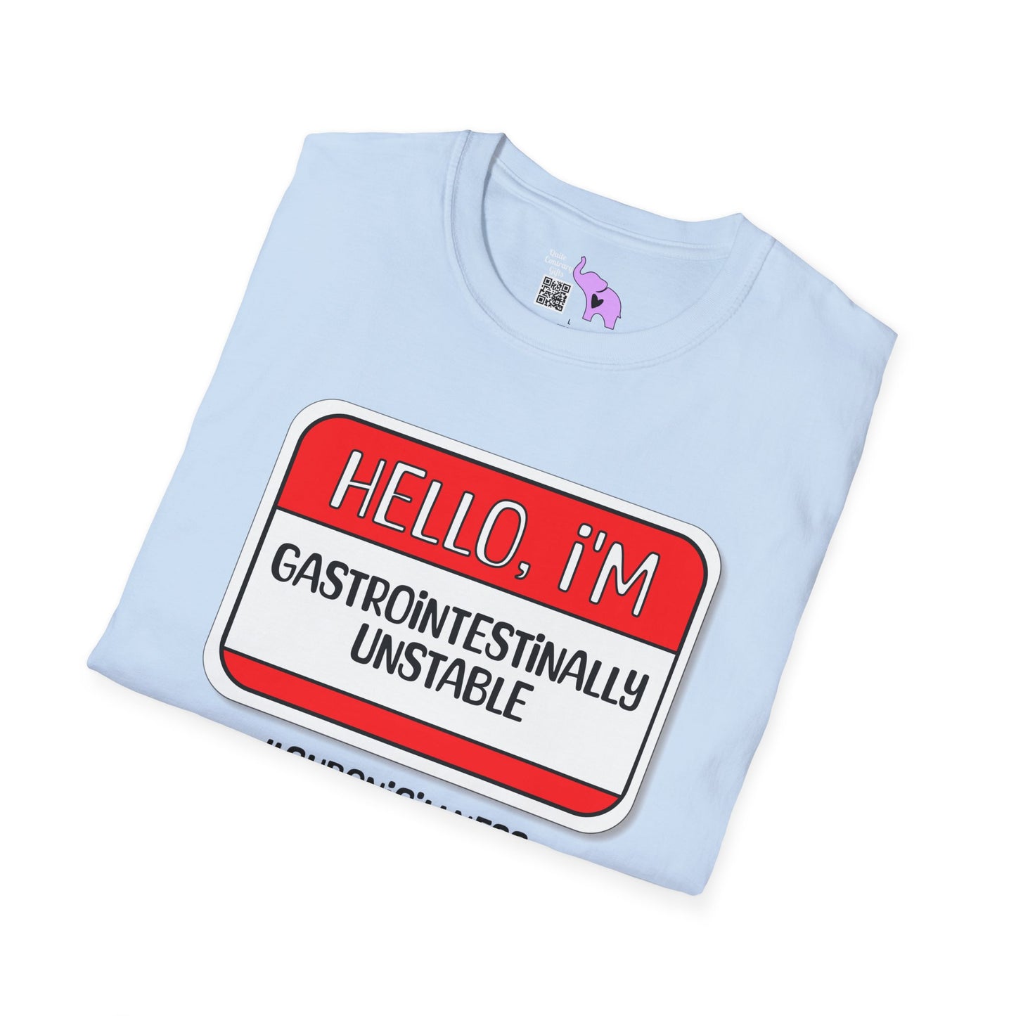 Hello, I'm Gastrointestinally Unstable Adult T-shirt