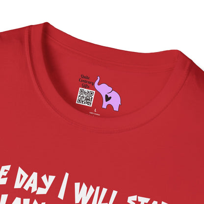 One Day I Will Start Behaving Myself... Adult T-shirt