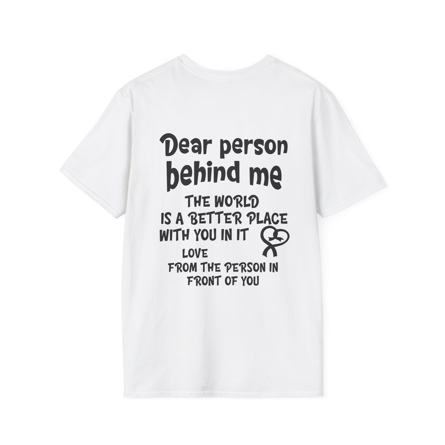 Dear Person Behind Me... Adult T-shirt