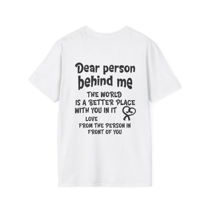 Dear Person Behind Me... Adult T-shirt