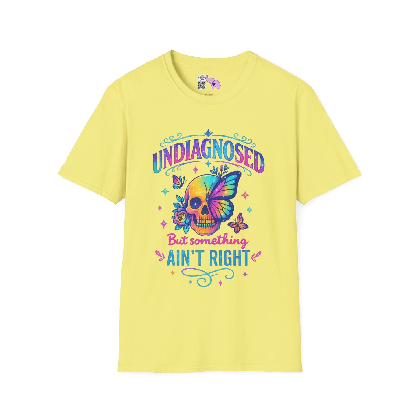 Undiagnosed But Something Ain't Right Adult T-shirt