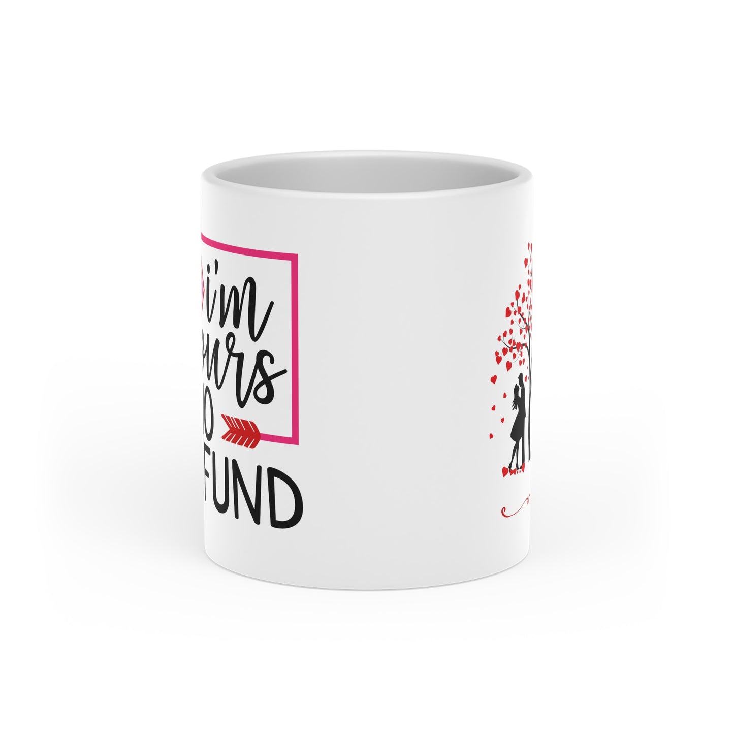 I'm Yours No Refund Heart-Shaped Mug