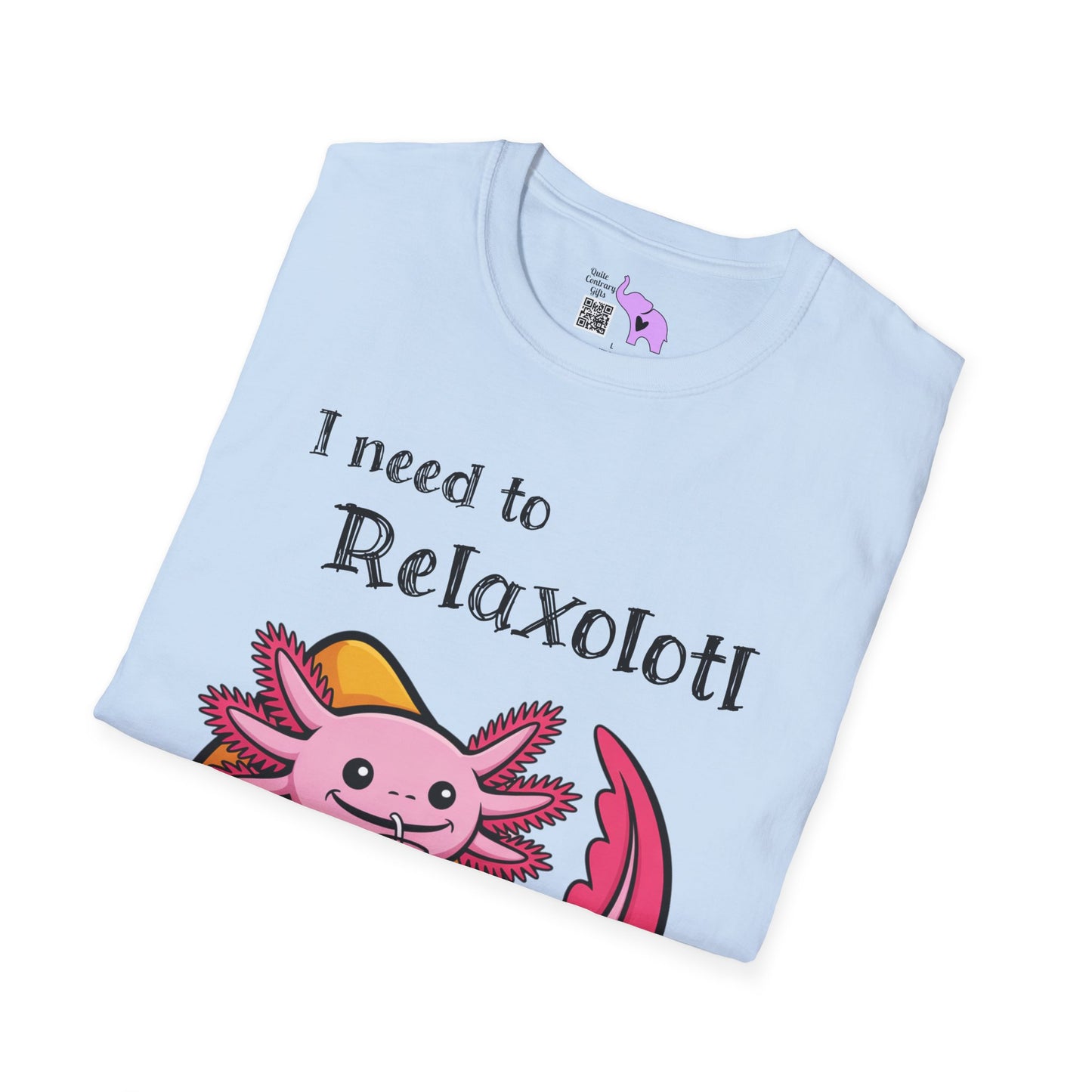 I Need to Relaxolotl Adult T-shirt