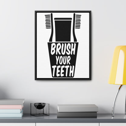 Brush Your Teeth Canvas Wraps, Vertical Frame