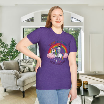 Have The Day You Deserve (Rainbow) Adult T-shirt
