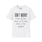 Don't Worry If Plan A Doesn't Work There Are 25 More Letters In The Alphabet T-shirt