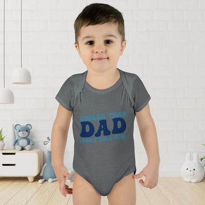 Cooler Than Dad (Don't Tell Him) Infant Baby Rib Bodysuit
