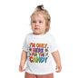 I'm Only Here For The Candy Infant T-Shirt