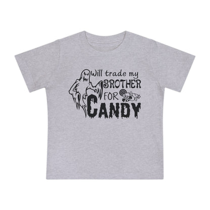 Will Trade My Brother For Candy Infant T-Shirt